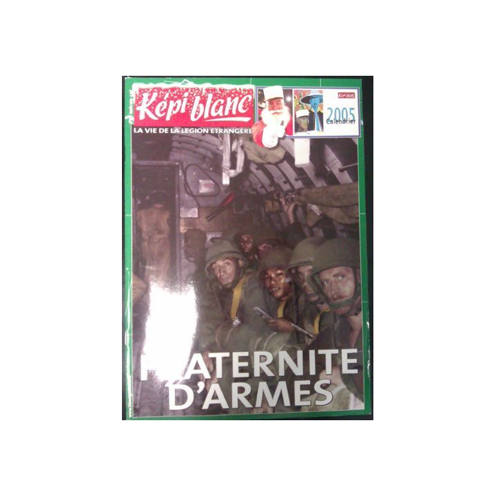 KÉPI BLANC : N° 662 JANVIER 2005 (FRATERNITÉ D'ARMES)