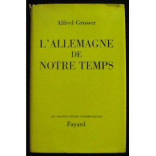 L'Allemagne de notre temps de Alfred Grosser aux éditions Fayard