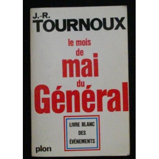 Le mois de mai du Général de J.R Tournoux Plon