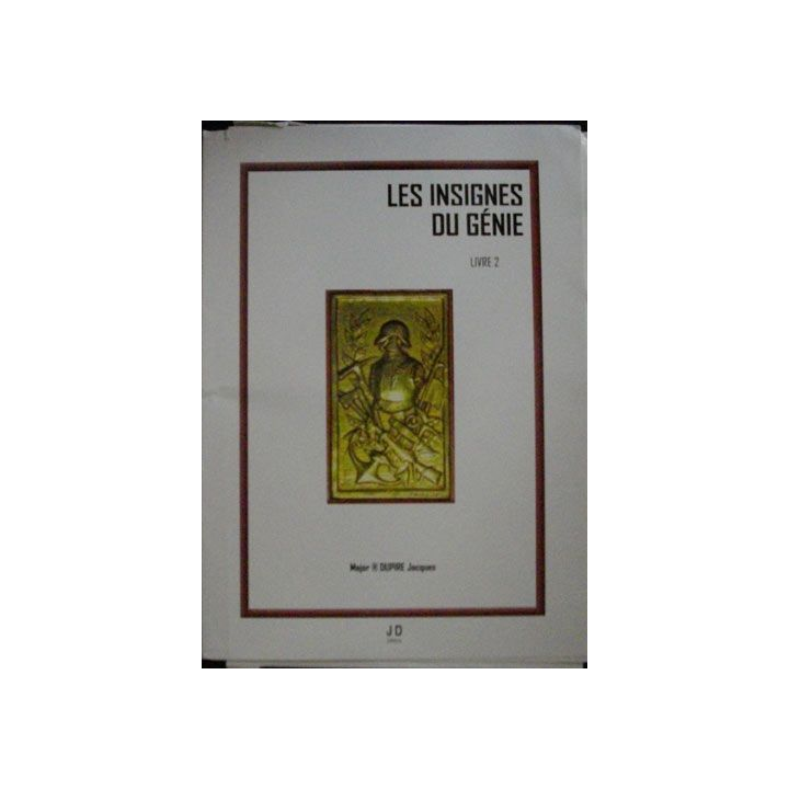 LES INSIGNES DU GÉNIE LIVRE 2 EN COULEUR (MAJOR DUPIRE)