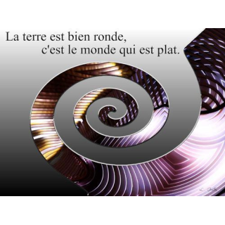 IMAGE ORIGINALE CRÉÉE PAR ORDI : LA TERRE EST RONDE (40 x 30 cm)