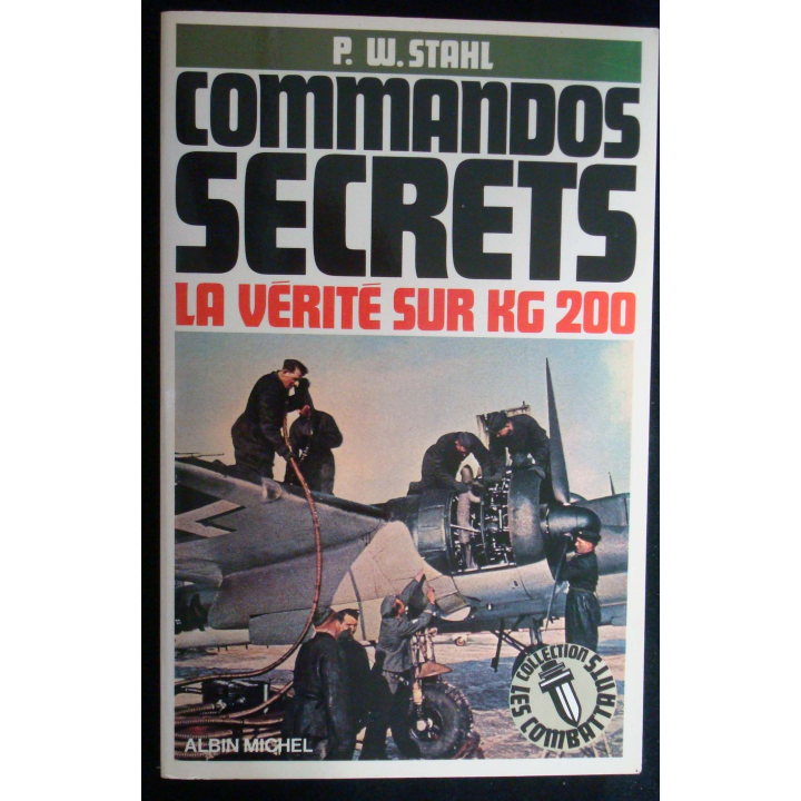 Commandos secrets, la vérité sur le KG 200