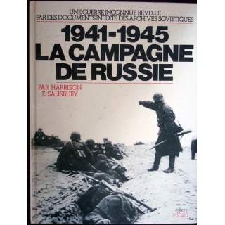 1941 - 1945, la campagne de Russie