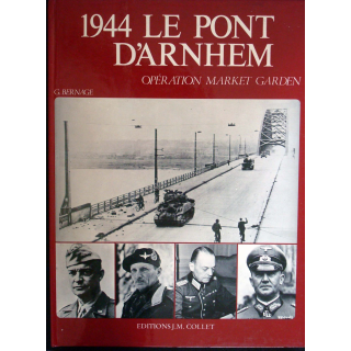 1944, le pont d'Arnhem - Opération Market Garden