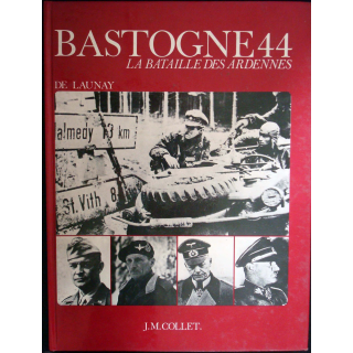 Bastogne 44 - La bataille des Ardennes
