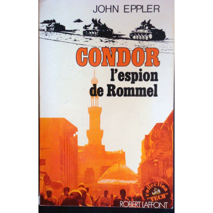 Condor, l'espion de Rommel