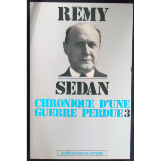 Chronique d'une guerre perdue - Tome 3 - Sedan
