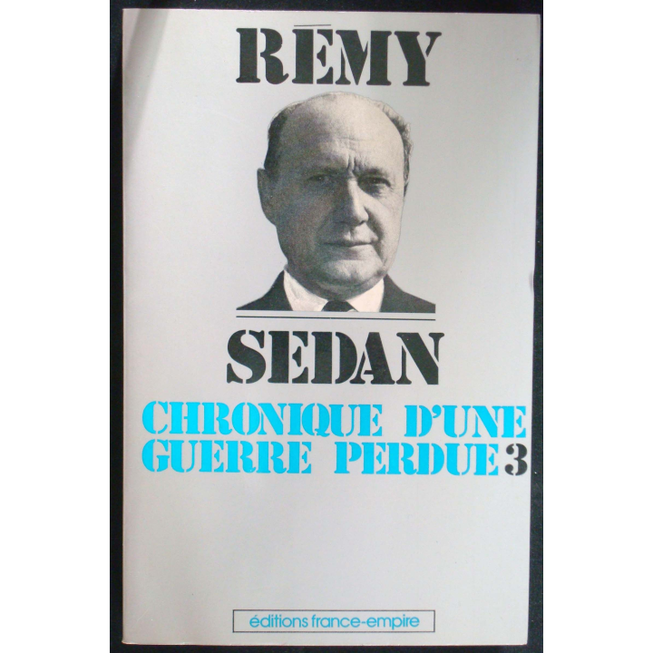 Chronique d'une guerre perdue - Tome 3 - Sedan