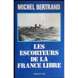 Les escorteurs de la France libre