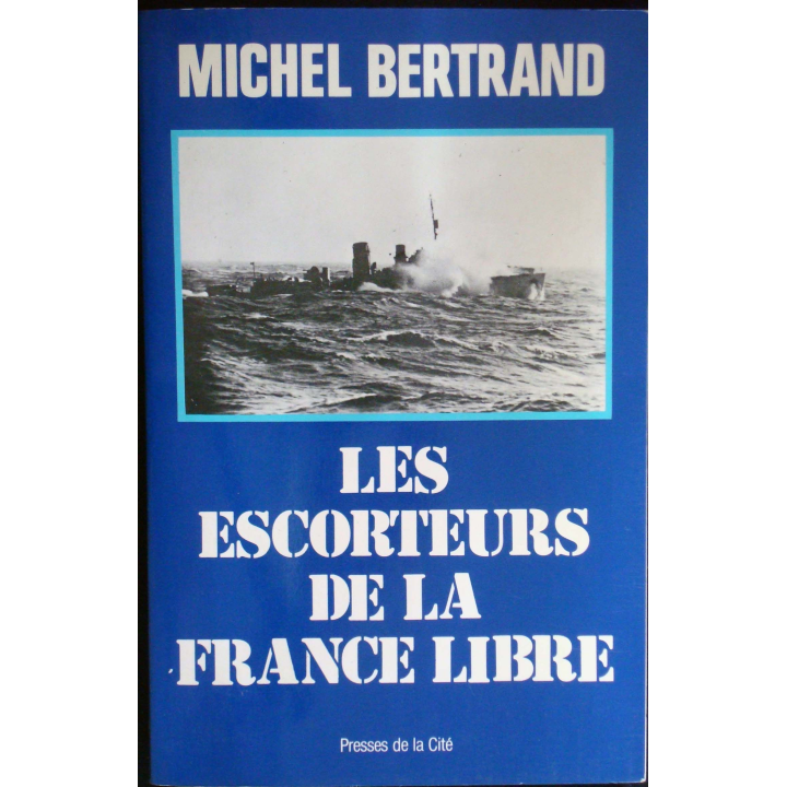 Les escorteurs de la France libre
