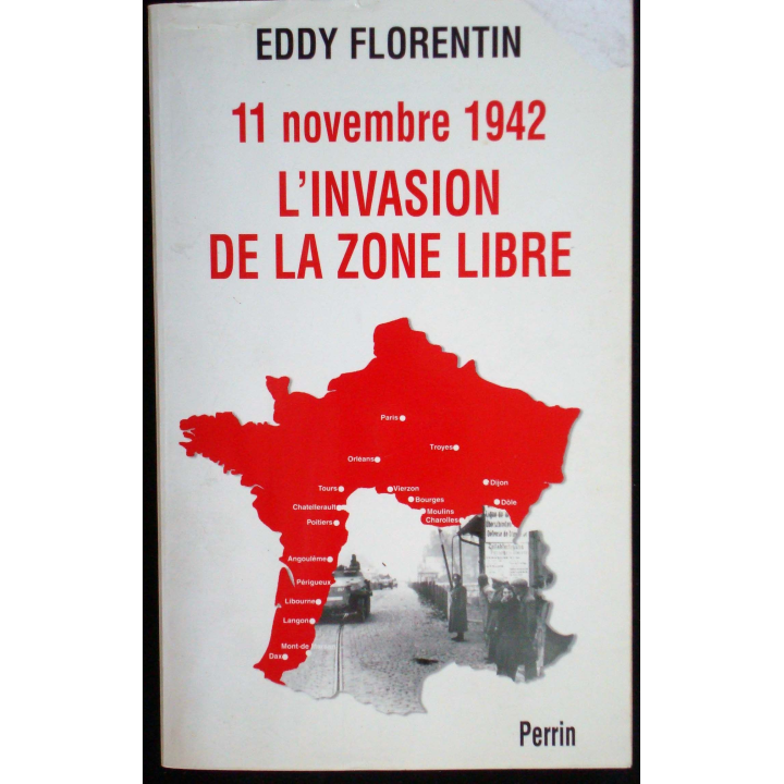 Seconde guerre mondiale : 11 Novembre 1942, l'invasion de la zone libre