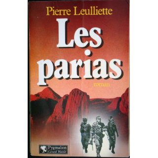 Les Parias écrit par Pierre Leulliette aux éditions Pygmalion