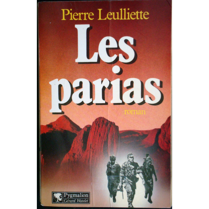 Les Parias écrit par Pierre Leulliette aux éditions Pygmalion