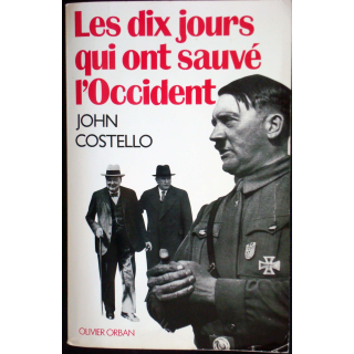 Les dix jours qui ont sauvé l'Occident John Costello Olivier Orban