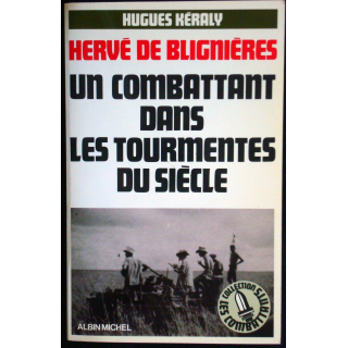 Hervé de Blignières, un combattant dans les tourmentes du siècle