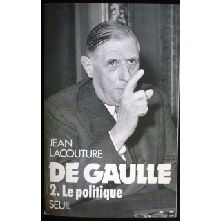 De Gaulle, le politique - Tome 2 écrit par Jean Lacouture Seuil