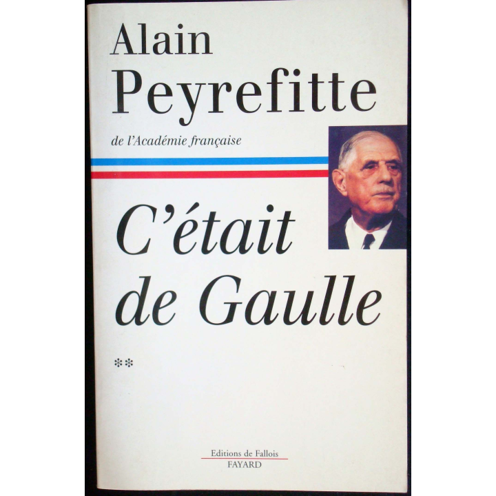 C'était De Gaulle - Tome 2 écrit par Alain Peyrefitte éditions Fayard