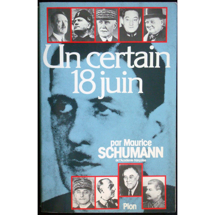 Un certain 18 Juin écrit par Maurice Schumann aux éditions Plon