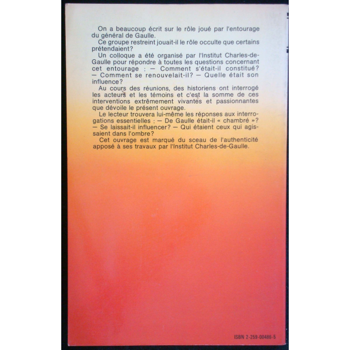 L'entourage et De Gaulle présenté par Gilbert Pilleul éditions Plon