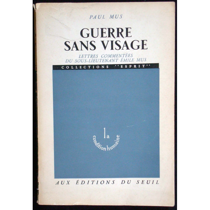 Guerre sans visage écrit par Paul Mus aux éditions du Seuil - 0160