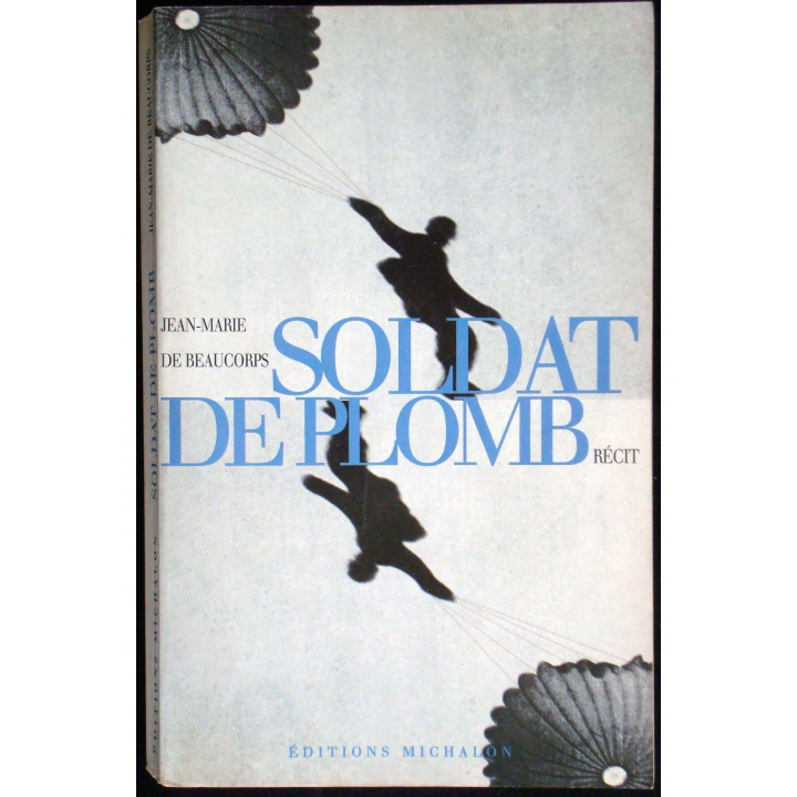 Soldat de plomb écrit par J-Marie De Beaucorps aux éditions Michalon