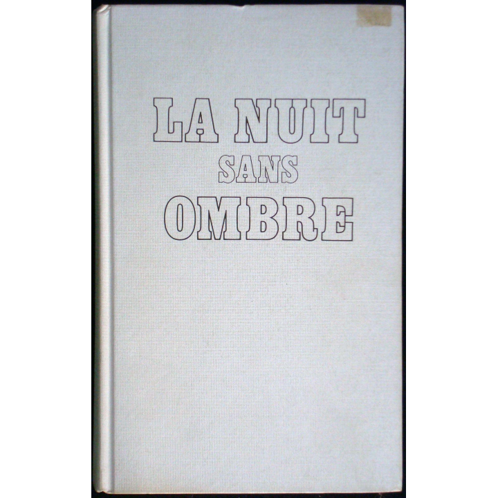 La nuit sans ombre écrit par Alain Vistel aux éditions Fayard