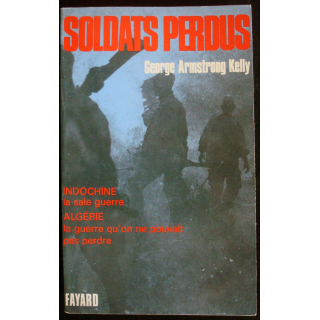 Soldats perdus écrit par George Armstrong Kelly aux éditions Fayard