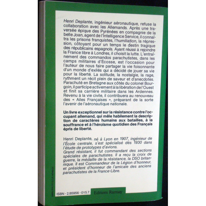 La liberté tombée du ciel. 1939 - 1945. Henri Deplante. Ed. Ramsay