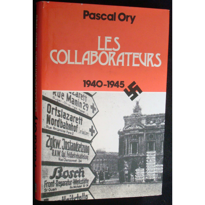 Les collaborateurs. 1940 - 1945. Pascal Ory. Editions du Seuil