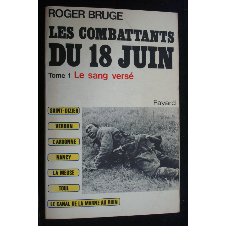 Les combattants du 18 Juin Le sang versé