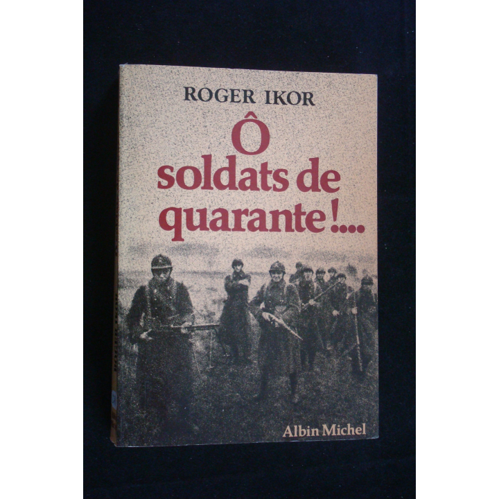 Ô soldats de quarante !...