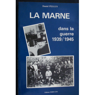 La Marne dans la guerre 1939-1945