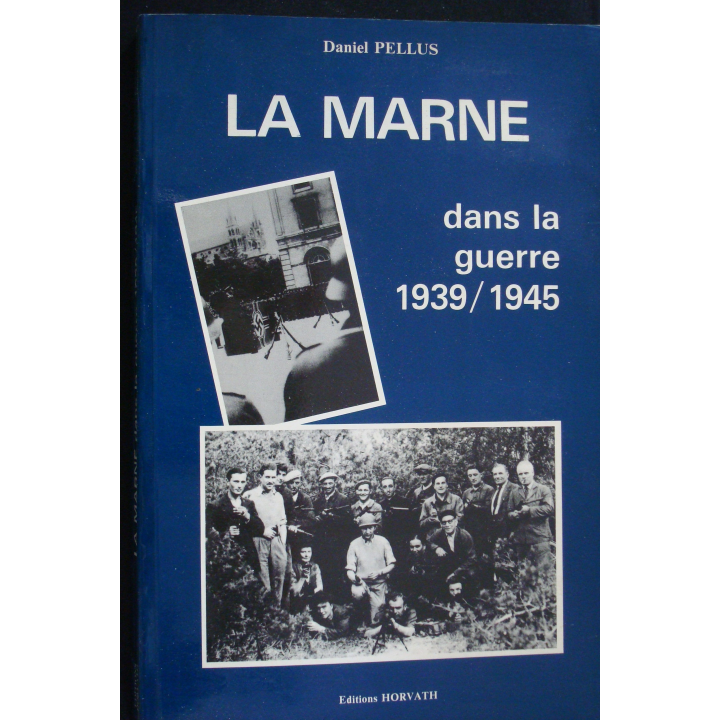 La Marne dans la guerre 1939-1945