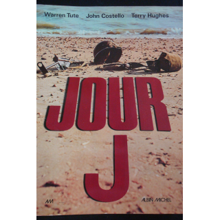 Jour J par W. Tute J. Costello et T. Hughes aux éditions Albin Michel
