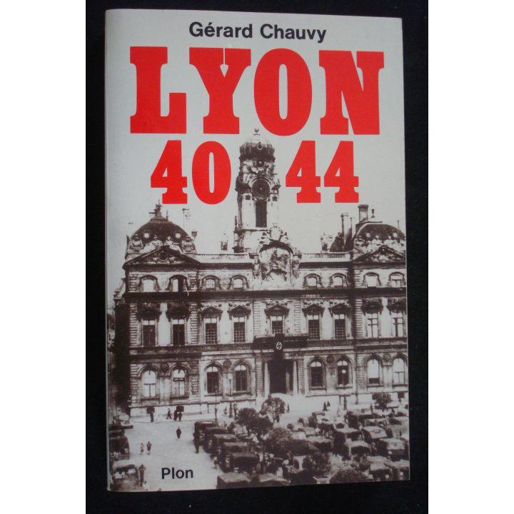 Lyon 40-44 1940 1944