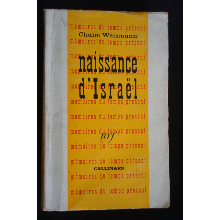 Naissance d'Israël par Chaïm Weizmann aux éditions Gallimard