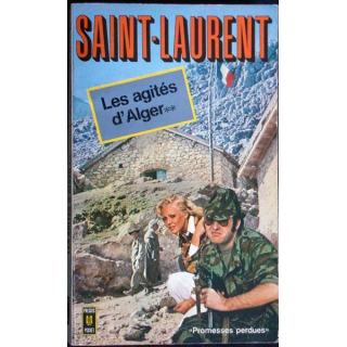 Livre militaire les agités d'Alger. T2, par Cécil Saint-Laurent