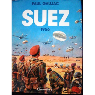 Suez 195. Paul Gaujac. Editions Lavauzelle