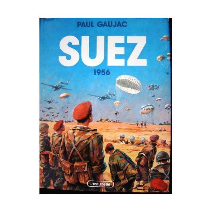 Suez 195. Paul Gaujac. Editions Lavauzelle