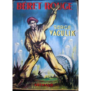 Béret rouge écrit par Serge Vaculik aux éditions Arthaud