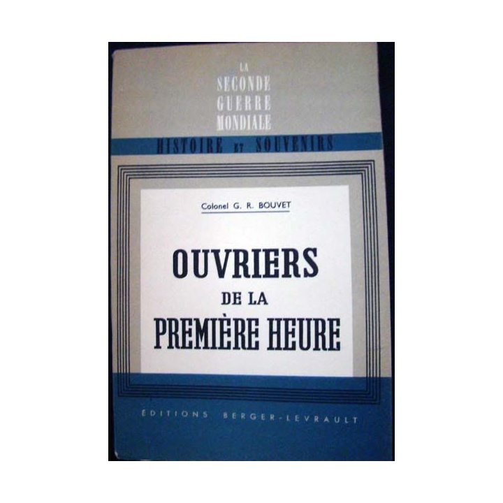Ouvriers de la première heure. G. R. Bouvet aux éditions Berger