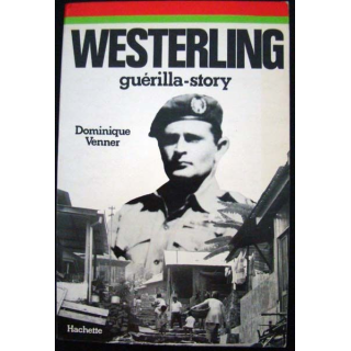 Westerling. Guérilla story par Dominique Venner. Editions Hachette