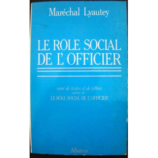 Le rôle social de l'officier écrit par le Maréchal Lyautey