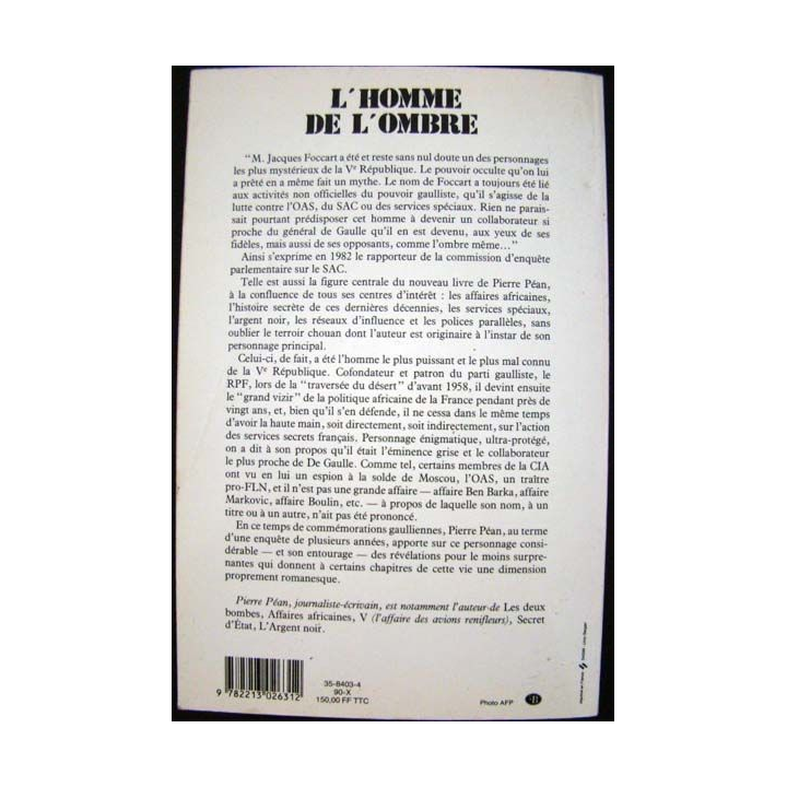 L'homme de l'ombre. Jacques Foccart écrit par Pierre Péan. Ed. Fayard