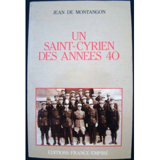 livre Un Saint-Cyrien des années 40, écrit par Jean De Montangon