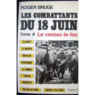 Histoire de la ligne Maginot. T3. Roger Bruge. Editions Fayard