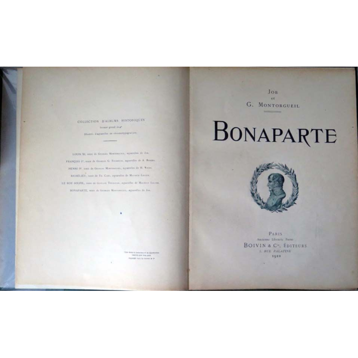 Bonaparte par Job et G Montorgueil aux Editions Boivin 1910 vieux livre