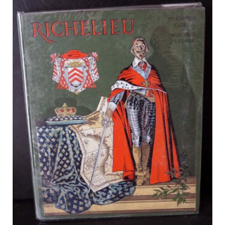 Vieux livre Richelieu par Théodore Cahu et maurice Leloir 1901