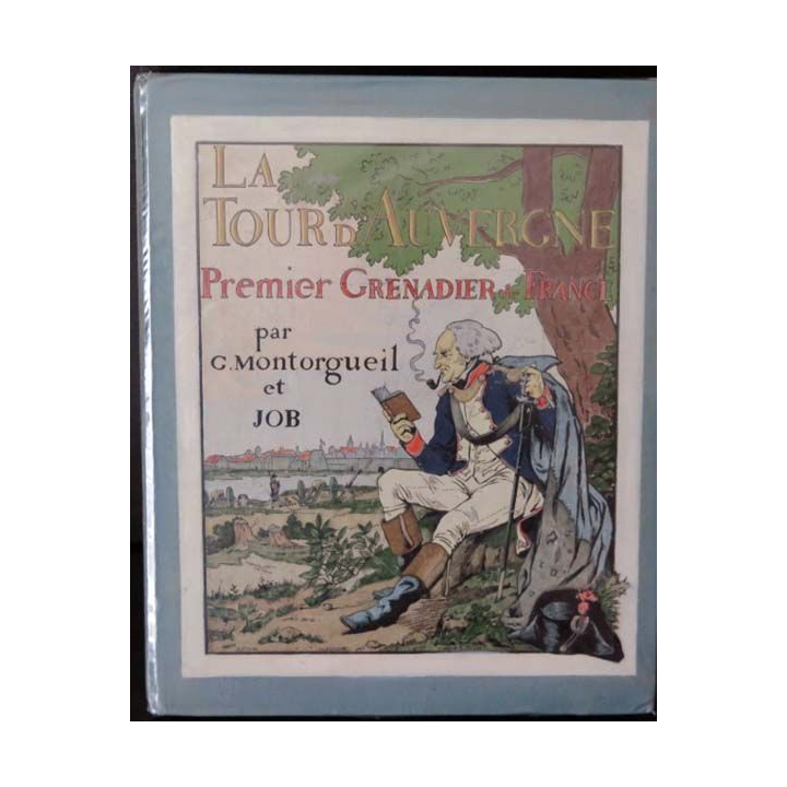 La tour d'Auvergne Premier grenadier de France par Job Montorgueil 1902