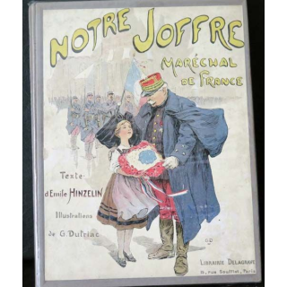 Notre Joffre Maréchal de France par Emile Hinzelin Dutriac Delagrave